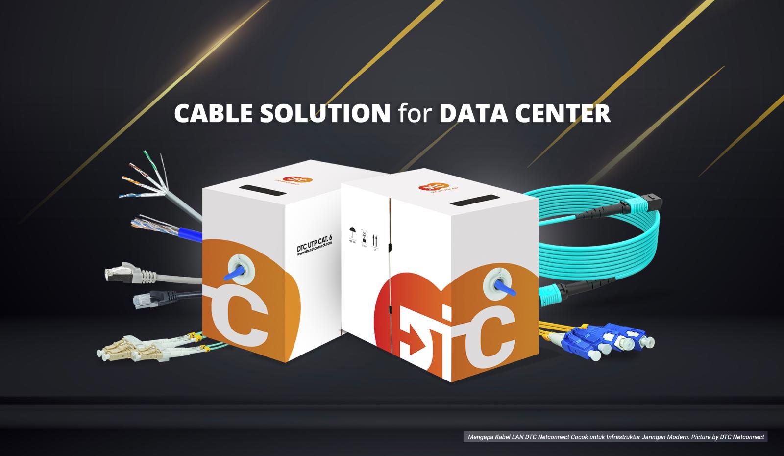 Mengapa Kabel LAN DTC Netconnect Cocok untuk Infrastruktur Jaringan Modern