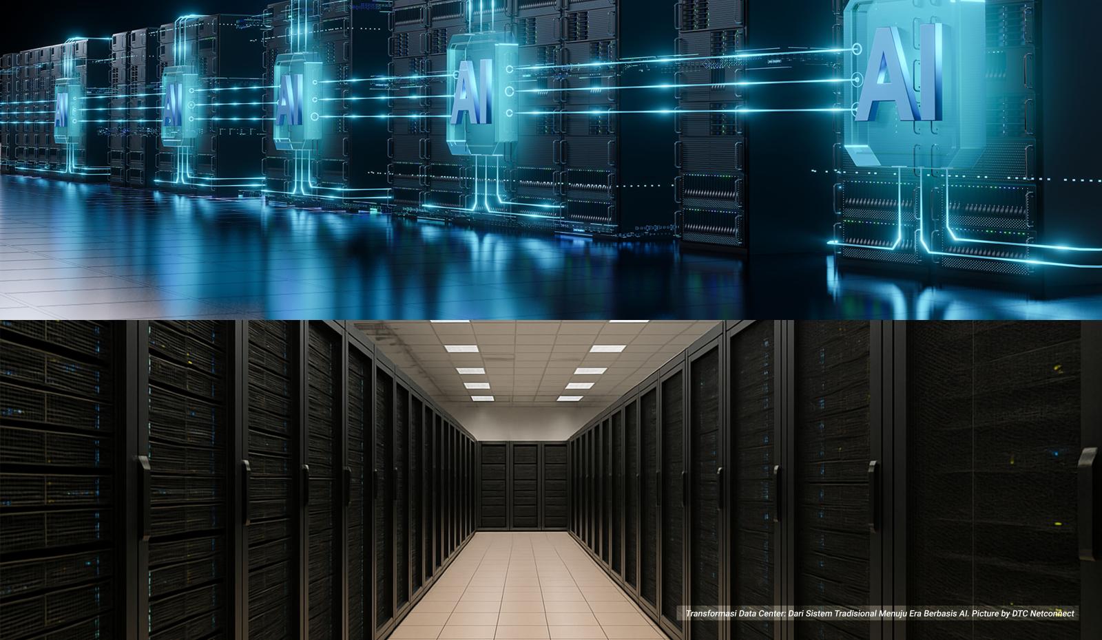 Transformasi Data Center: Dari Sistem  Tradisional Menuju Era Berbasis AI