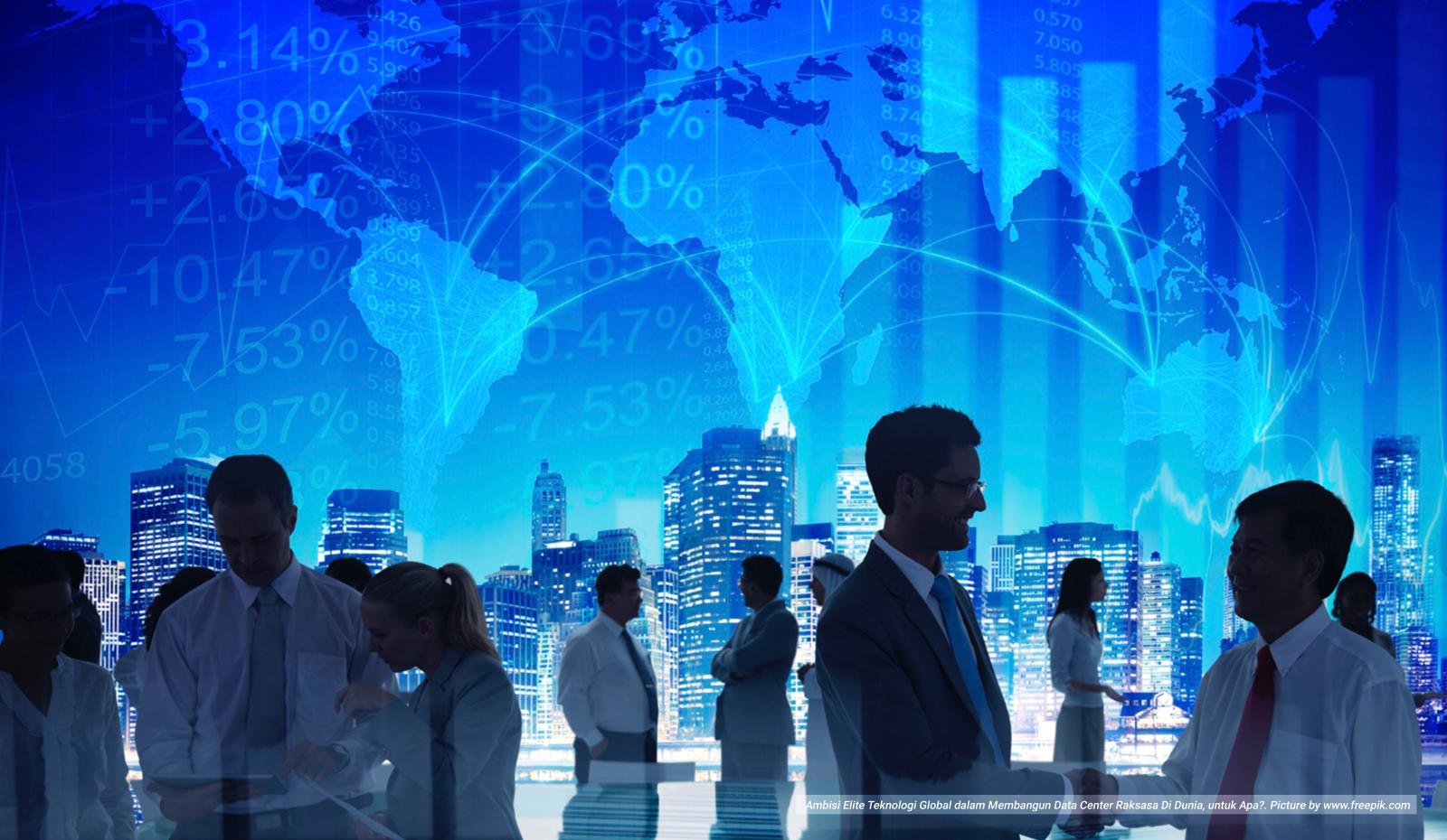 Ambisi Elite Teknologi Global dalam Membangun  Data Center Raksasa Di Dunia, untuk Apa?