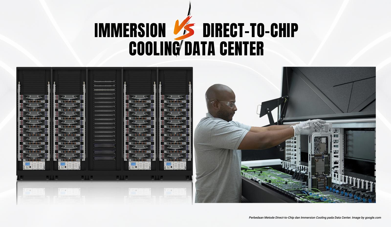 Perbedaan Metode Direct-to-Chip dan Immersion Cooling pada Data Center