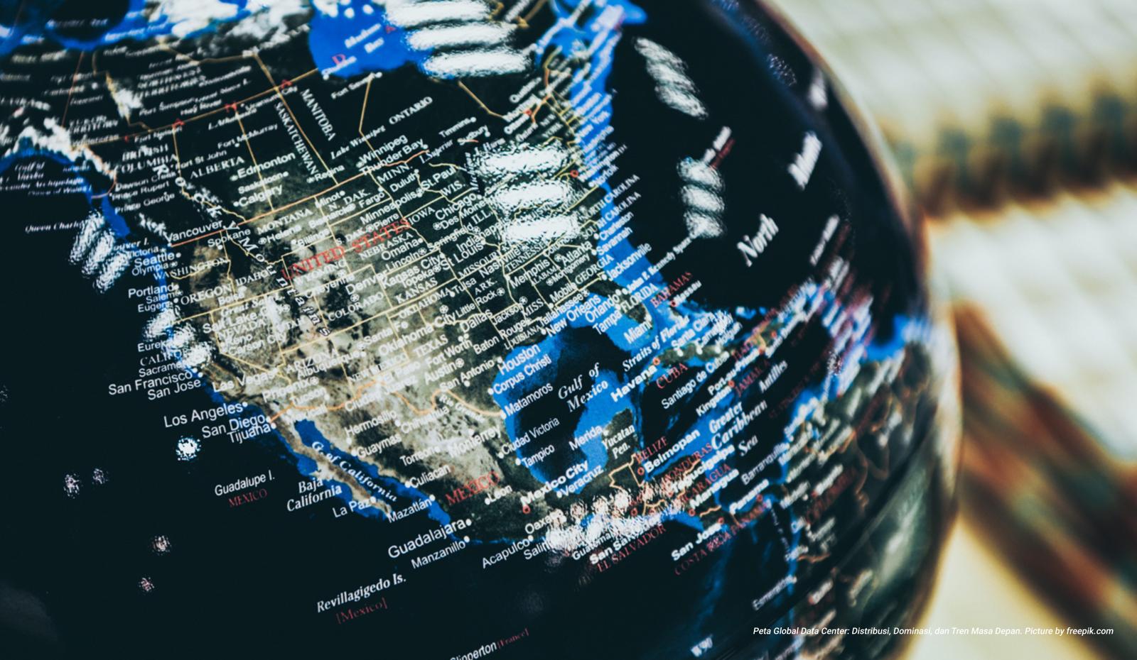 Peta Global Data Center: Distribusi, Dominasi, dan Tren Masa Depan