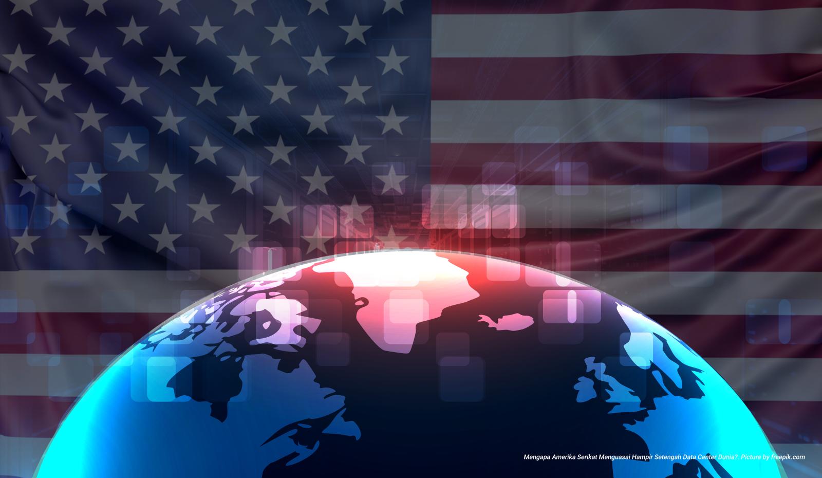 Mengapa Amerika Serikat Menguasai Hampir Setengah Data Center Dunia?