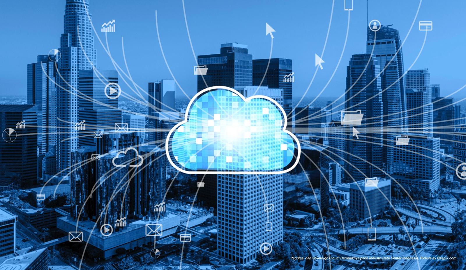Regulasi dan Sovereign Cloud: Dampaknya pada Industri Data Center Indonesia