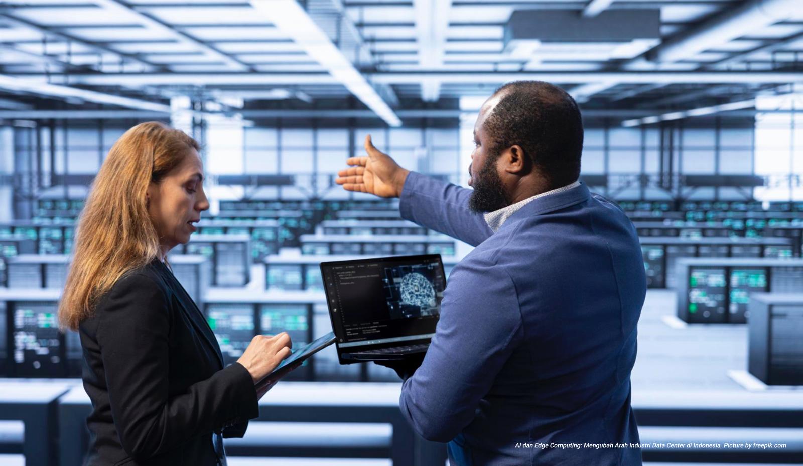 AI dan Edge Computing: Mengubah Arah Industri Data Center di Indonesia